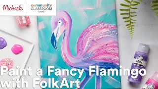 Online Class: Paint a Fancy Flamingo with FolkArt | Michaels