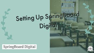 Setting Up SpringBoard Digital