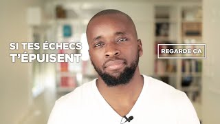 Quand tu es Fatigué(e) d'Essayer, alors Regarde ça ! [Le sens caché des échecs répétés]