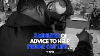 Will Zee' Tidwell: 5 Minutes of Advice to Help Figure Out Life