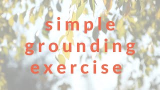 A simple grounding exercise | Guided by Alex Howard