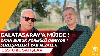 Galatasaray’a MÜJDE! | Okan Buruk Formülü Deniyor! | SÖZLEŞMELER | VAR REZALETİ | GSSTORE SATIŞLAR