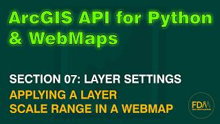 Applying a Scale Range to a WebMap Layer in ArcGIS Online using the ArcGIS API for Python