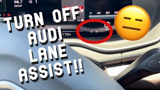 How To Turn Off Audi Lane Assist (Before It Drives You Nuts)!!
