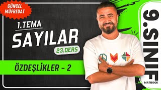 Özdeşlikler 2 | 23.DERS 9.Sınıf Matematik | Yeni Müfredat 2025