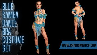 CHARISMATICO Blue Brazilian Rio carnival Samba Dance Bra Costume Set