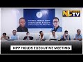 NATIONAL PEOPLE’S PARTY HOLDS EXECUTIVE MEETING