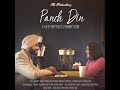 Pathwalkerz || Panch Din - Short Film || Harry Khalsa | Kahanikar Saromi | Prabhjeet Kaur