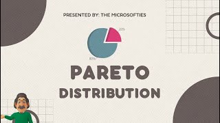 Pareto Distribution: Explained By Samyam Shrestha and Shekhar Magar