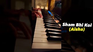 Sham Bhi Koi (Aisha) | Soothing Unplugged Piano Cover with Lyrics | Roshan Tulsani