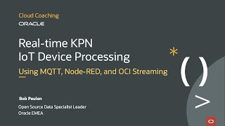 Real-time KPN IoT Device Processing Using MQTT, Node-RED, and OCI Streaming