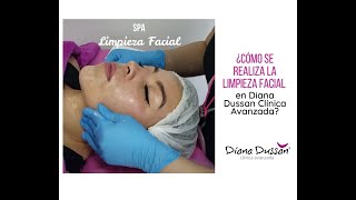 📍💆‍♀️ ¿Cómo se realiza la Limpieza Facial en Diana Dussan Clínica Avanzada?