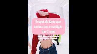 Grupos de Kpop que quebraram a maldição dos 7 anos! #blackpink #bts #twice #mamamoo #seventeen #fyp