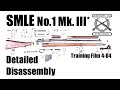 SMLE Mk III* Detailed Disassembly (TF 4-04)