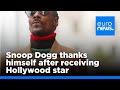 Watch: Snoop Dogg thanks himself after receiving Hollywood star | euronews 🇬🇧