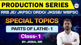 Parts of Lathe | Production Engineering | Mechanical engineering Production Engineering By Jamal Sir