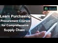 Grow Solid Skill Base| Learn Purchasing Procurement Courses for Comprehensive Supply Chain