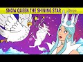 Snow Queen and The Shining Star | Bedtime Stories for Kids in English | Fairy Tales