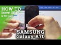 How To Install SIM & SD Card in Samsung Galaxy A70 - Inserting SIM & SD Card