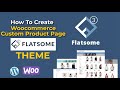 Flatsome | Woocommerce Custom Product Page in Flatsome Theme | Custom Product Page Using UX Builder