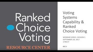 Usability Webinar 2: Voting Systems Capability and RCV