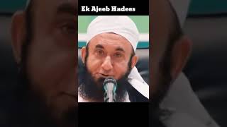 Ek Ajeeb Hadees By Maulana Tariq Jameel Sahab#Shorts