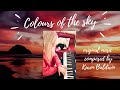 Colours of the sky- original music composed by Karen Baldwin