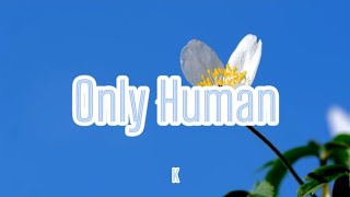 K - Only Human (Romaji/English)