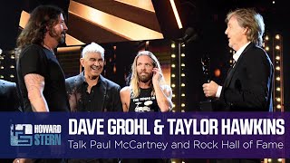 Dave Grohl & Taylor Hawkins on Paul McCartney Inducting Foo Fighters Into Rock & Roll Hall of Fame