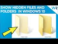 How to Easily Show Hidden Files and Folders on Windows 10