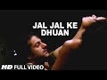 Jal Jal Ke Dhuan Full Song Ek Khiladi Ek Haseena