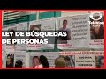 Ley de búsqueda de personas | Las Noticias en Puebla