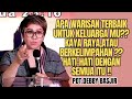 APA WARISAN TERBAIK UNTUK KELUARGA MU ⁉️❓ | Pdt.Debby Basjir