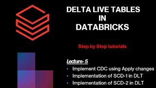 Delta Live Tables || change data capture (CDC) in DLT || SCD1 and SCD 2 || Apply Changes DLT