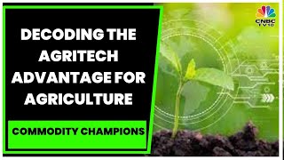 Can Agritech Find A Cost Effective Way In Improving Food Production? | Commodity Champions