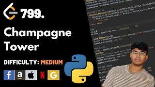 Champagne Tower | Leet code 799 | Theory explained + Python code