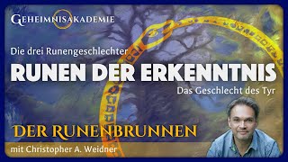 Runenbrunnen: Die drei Runengeschlechter - RUNEN DER ERKENNTNIS