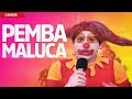 Pemba Maluca | Palhaço Gozo