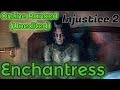 ENCHANTRESS VS LEGENDARY GEARS!!! - Injustice 2 