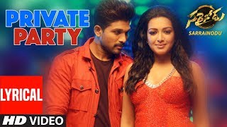 PRIVATE PARTY Video Song With Lyrics || "Sarrainodu" || Allu Arjun, Rakul Preet || Telugu Songs 2016