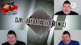 DJVI - Payback (Cyberform Official Channel Remix) (feat. SuperMarioLogan)