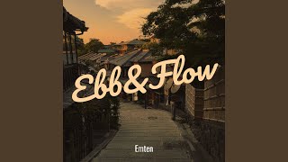 Ebb \u0026 Flow