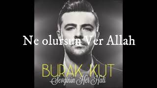 Burak Kut -  Ver Allah Sözleri (Wondershare Filmora 10.7.5.8)