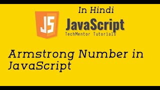 #04 - Armstrong Number in JavaScript | Javascript Interview Program