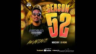 SEASON 52 Mixed By DJ Reno 2024