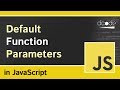 Default Parameters in JavaScript | ECMAScript 2015 New Feature