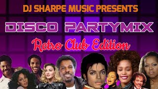 DISCO PARTYMIX | Retro Club Edition| Billy Ocean, Whitney Houston, Micheal Jackson #djsharpemusic
