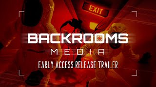 Backrooms Media - Early Access Release Trailer