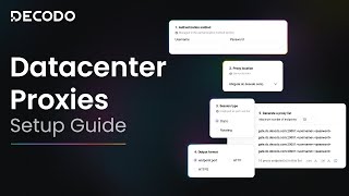 How to Set Up and Use Datacenter Proxy Server | Decodo Product Tutorial