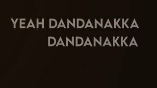 Dandanakka Dandanakka song lyrics 💕💕💕